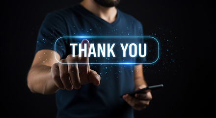 Man touching a digital screen with the words thank you, expressing gratitude and appreciation in a modern and technological way, symbolizing customer service and positive feedback