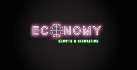 Economy world illustration features text with a glowing effect and a dark background showcasing growth with innovation