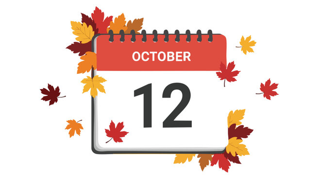 October Twelfth Calendar Page with Autumn Leaves Symbolizing a Specific Date Celebration Coming Up