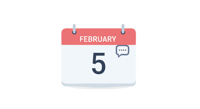 Stylized calendar illustration featuring February 5th with conversation bubble marker reminder concept calendar appointments event schedule date