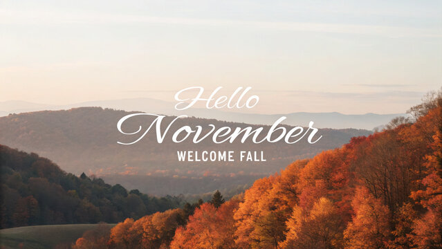 Hello november welcome fall autumn landscape