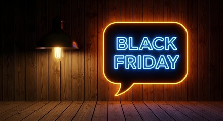 Black friday neon sign in a speech bubble shape glowing blue and orange on a rustic wooden wall and floor background with a vintage lamp