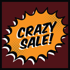 crazy sale, discount comic text design effects. Template comics speech bubble halftone dot background. Pop art style. Comic dialog cloud, text pop-art. Creative idea conversation sketch explosion.