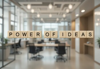 Power of Ideas Concept in Modern Office Environment with Scrabble Tiles