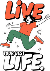 Cheerful woman jumping with joy surrounded by text live your best life happy energetic