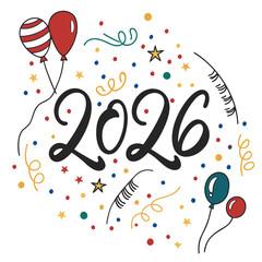 2026 Celebration &ndash; Festive Design with Colorful Confetti and Balloons