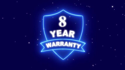 Neon line 8 Years Warranty Shield Emblem. Assurance Business Guarantee Security Protection Concept. 8 years warranty label badge design animation. Support service icon. Business promotional campaigns