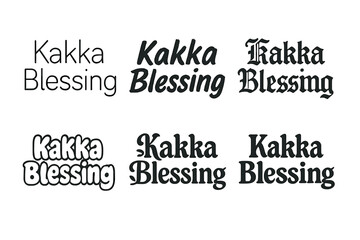 Fototapeta premium Harmonious Lettering Variations. Kakka Blessing. Set lettering. harmonious lettering variations of the same emblematic concept, each with different artistic