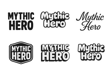Mythic Hero Variations. Mythic Hero. Set lettering. harmonious lettering variations of the same emblematic concept (Grunge textured brush lettering, Rounded