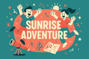 Fototapeta premium Sunrise Adventure Banner. Sunrise adventure banner, flat vector illustration, bold oversized text inside rounded blob, cartoon characters jumping and waving,