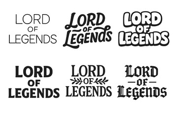 Obraz premium Legendary Lettering Styles. Lord of Legends. Set lettering. harmonious lettering variations of the same emblematic concept (Modern minimal monoline lettering,