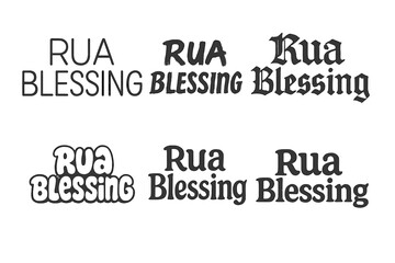Obraz premium Diverse Lettering Styles. Rua Blessing. Set lettering. harmonious lettering variations of the same emblematic concept, each with different artistic