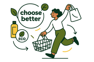 Eco-Friendly Shopping. Shopping Habits ? Sustainable Choices. A shopper lifts a reusable bag; leaf and recycle icons orbit the label ?choose better?. Arrows