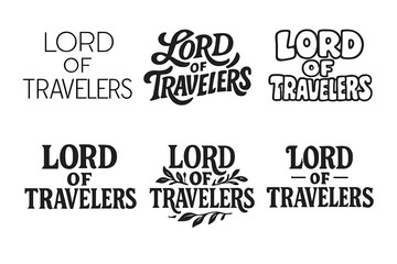 Obraz premium Travelers' Lettering Variations. Lord of Travelers. Set lettering. harmonious lettering variations of the same emblematic concept (Modern minimal monoline