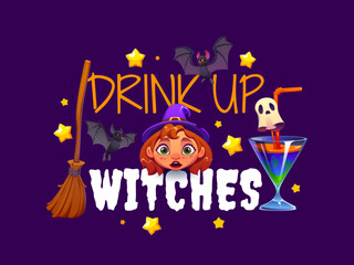 Drink up witches Halloween quote greeting vector card. Typography surrounded by golden stars, bats, broom, scary cocktail and witch emoji in a purple hat. Cartoon holiday festive phrase or print