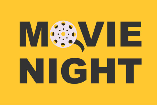 Movie night poster with film reel symbol and bold black text on yellow background cinema entertainment concept - Powered by Adobe