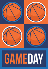 Game Day. Basketball playoff in March. Super sport party in United States. Final games of season tournament. Professional team championship. Ball for basketball. Sport poster. Vector