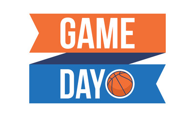 Game Day. Basketball playoff in March. Super sport party in United States. Final games of season tournament. Professional team championship. Ball for basketball. Sport poster. Vector