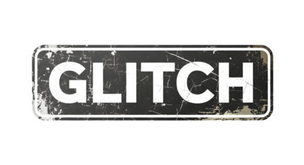 Grungy GLITCH sign on a black and white weathered metal plate, for error and tech issues.