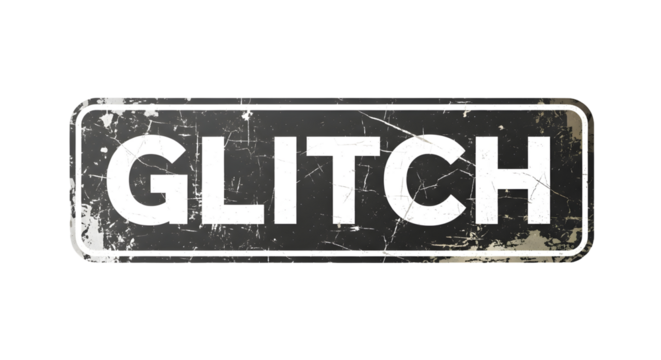 Grungy GLITCH sign on a black and white weathered metal plate, for error and tech issues.