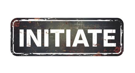 Grunge INITIATE sign isolated on transparent background for start or action concept