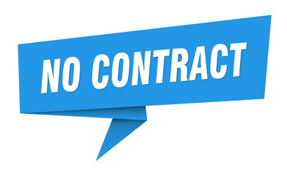 no contract banner. no contract speech bubble, label, sticker, sign template
