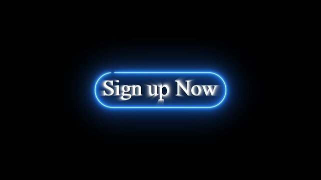 Neon &ldquo;Sign Up Now&rdquo; button animation on black background, glowing call to action, online marketing, web interface, UI UX design, subscribe button, digital promotion, click animation