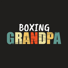 Show your love for Boxing Grandpa with this fun design perfect for t-shirts, mugs, posters and more. Great gift idea for Father's Day or his birthday!