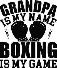 Grandpa's Boxing Passion A Bold Statement for Loving Grandfathers Who Enjoy Boxing, Perfect for Sportswear and Gift Designs, Celebrating Family and Fitness