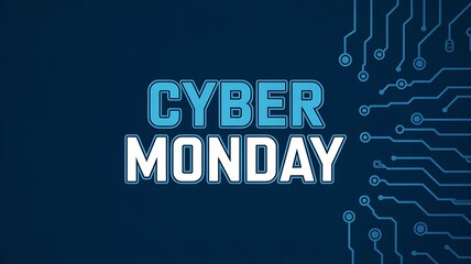 Cyber monday sale event with futuristic circuit board pattern and glowing blue text announcing online shopping deals