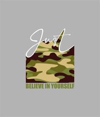 Just Believe In Your Self slogan typography, tee shirt graphics, vectors illustration
