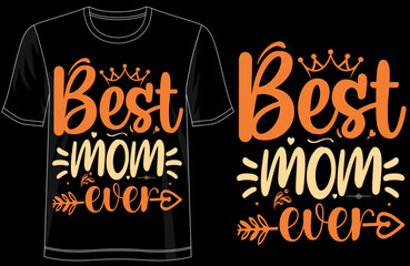 Best Mom Ever T-Shirt , Classy Typography Design, Perfect Gift for Mom, Mothers Day Outfit, Minimal Quote Tee for Women