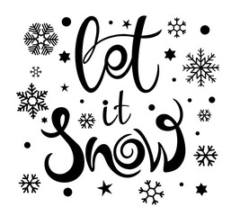 Vector calligraphy. Hand lettering Let it snow for a poster or postcard	

