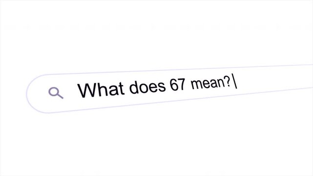 What Does 67 Mean Typing on Internet Search Bar Meme Animation Funny Joke Humor Video