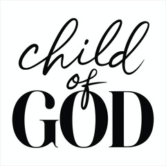 Child of God Faith Quote