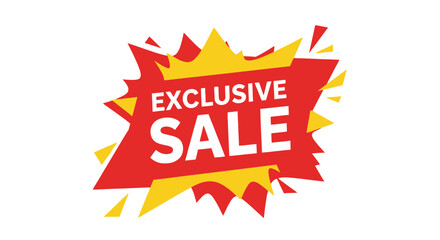 Bold red and yellow burst graphic announcing an exclusive sale event