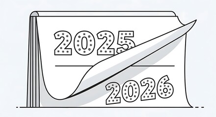 A hand drawn illustration of a calendar page turning from the year 2025 to the year 2026 symbolizing the transition of time and the arrival of a new year
