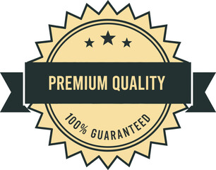 Premium Quality 100 Percent Guaranteed Product Badge or Seal