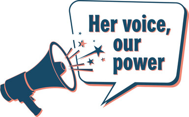 Empower women voices amplify her voice our power graphic
