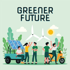 Greener Future with Renewable Energy and Sustainable Transportation