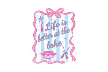 Life is Better at the Lake