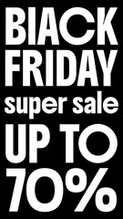 Black Friday 70% Sale Banner. Black and White 9:16 Offer Banner. 
