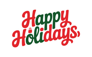 Happy holidays lettering in red and green isolated on white background