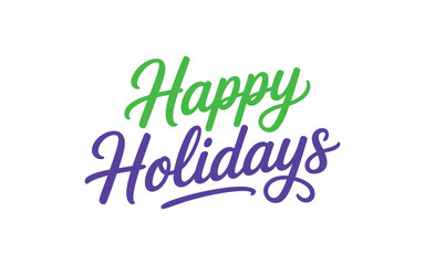 Fototapeta premium Happy holidays lettering isolated on white background for greeting card