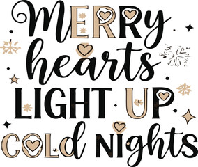 Merry Hearts Light Up Cold Nights - Cozy Winter Typography Design