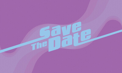 Save the date banner. Can be used for business, marketing and advertising