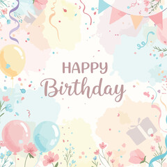 Happy Birthday Greeting card illustration with gift, balloons, flowers in pastel colors