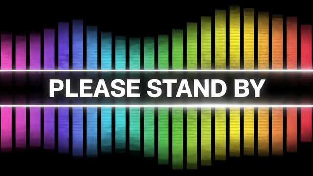 Vibrant equalizer display with a please stand by message, perfect for music and technology themes please stand by