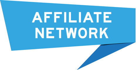 Blue color speech banner with word affiliate network on white background