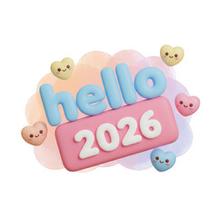 Cute hello 2026 celebratory 3D rendering with pastel clouds and heart faces design